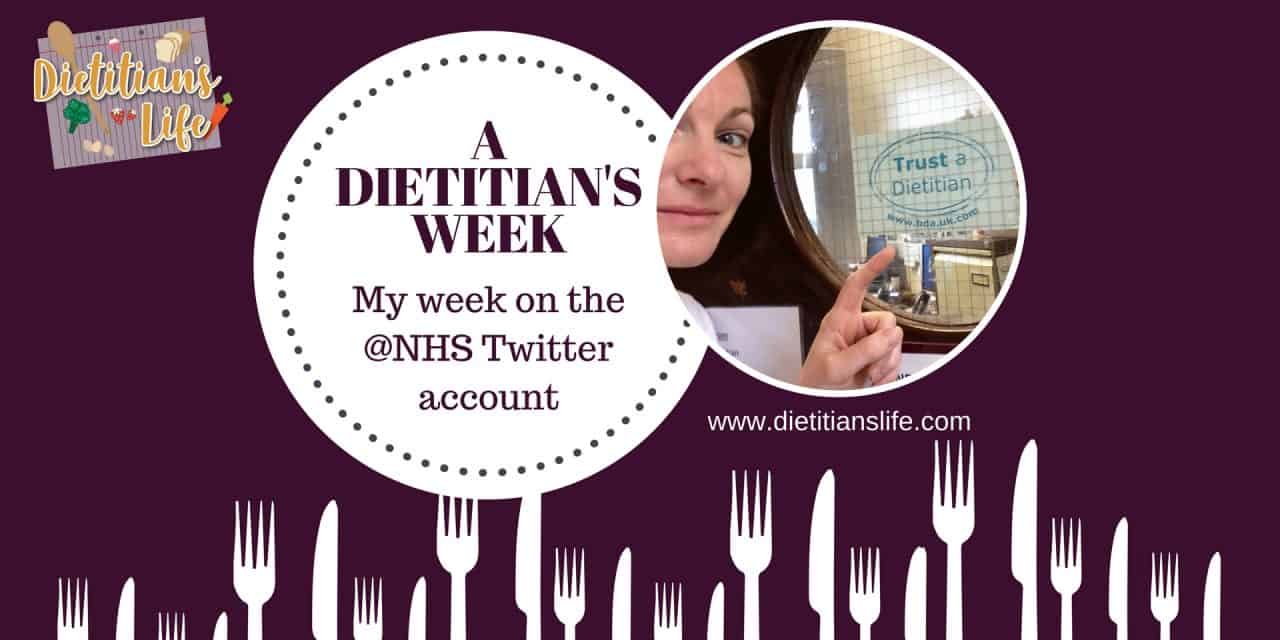 A Dietitian’s Week; My @NHS Twitter experience